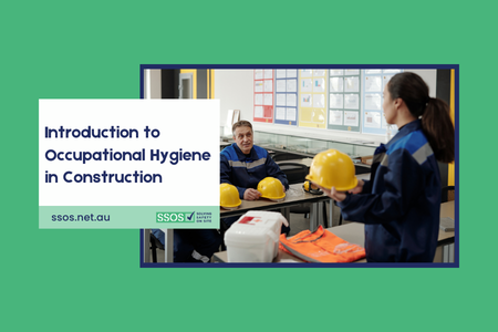Introduction to Occupational Hygiene in Construction