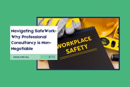 Navigating SafeWork: Why Professional Consultancy is Non-Negotiable